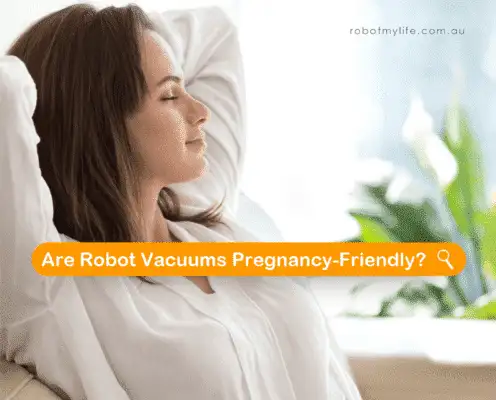 Are Robot Vacuums Pregnancy Friendly